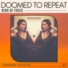 Doomed to Repeat - Single