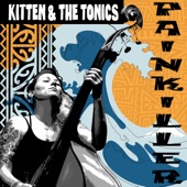 Kitten And The Tonics - Painkiller