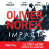 Impact - L'intégrale de la série audio - Olivier Norek