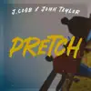 Pretch (feat. John Taylor) - Single album lyrics, reviews, download