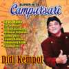 Superhits Campursari - Didi Kempot