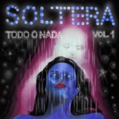 Soltera - Cuando Era Chica