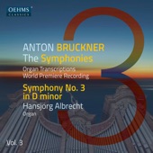 The Bruckner Symphonies, Vol. 3 – Organ Transcriptions artwork