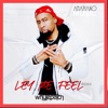 Let Me Feel (Amapiano Remix) - Single