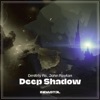 Deep Shadow - Single