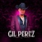 JC Mis Iniciales - Gil Perez lyrics