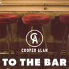 Cooper Alan - To the Bar artwork