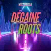 Dégaine Roots - Single album lyrics, reviews, download