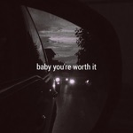 Kina - Baby You're Worth It