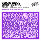 Touch Me (feat. Kathy Brown) [Block & Crown Remix] artwork