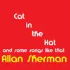 Cat in the Hat and Some Songs Like That album lyrics, reviews, download