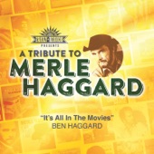 It's All In the Movies (Tribute To Merle Haggard) artwork