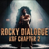 Rocky Dialogue (KGF Chapter 2) artwork
