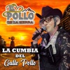La Cumbia Del Gallo Pollo - Single