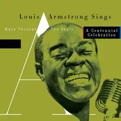Louis Armstrong Sings : Back Through the Years by Louis Armstrong album reviews, ratings, credits