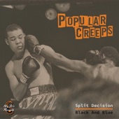 Popular Creeps - Split Decision