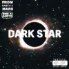 Dark Star - Single album lyrics, reviews, download