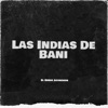 Las Indias De Bani - Single