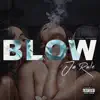 Stream & download Blow (feat. Somong) - Single