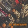 Keep My Haunted Heart - Single