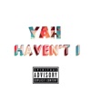Haven't I - Single