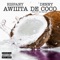 Awiiita de coco (feat. DennyTheDevil) - Hispany lyrics