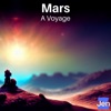 Mars: A Voyage