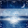 Deep Sleep Music - The Best of Disney: Relaxing Piano Covers - Relax α Wave