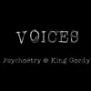 Stream & download Voices (feat. King Gordy) - Single