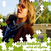 Mitch All Together - Mitch Hedberg