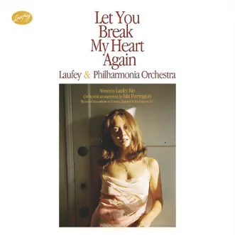 Let You Break My Heart Again by Laufey & Philharmonia Orchestra song reviws