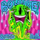 Bounce by Subtronics