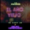 El Año Viejo (feat. Grupo Venenosso) - El Kary Jr lyrics