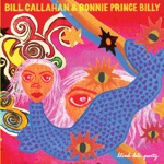 Bill Callahan & Bonnie "Prince" Billy - Od'd in Denver (feat. Matt Sweeney)