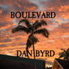 Boulevard - Dan Byrd