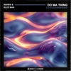 Do Ma Thing - Single