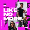 Like No More - Single