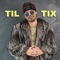 Til TIX - Manny Hop lyrics