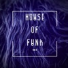 House of Funk, Vol. 2 - EP