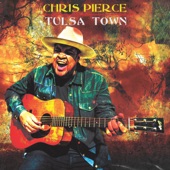 Chris Pierce - Tulsa Town
