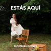 Estás Aquí - EP