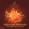 Litvinovsky: Pelléas et Mélisande (Suite for String Orchestra) album lyrics, reviews, download