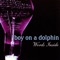 Mystery Girl - Boy On A Dolphin lyrics