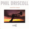 Because He Lives - Phil Driscoll