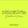 Crystal Volcano [Chloé (Thévenin) Remix] - Single album lyrics, reviews, download