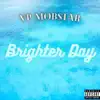 Stream & download Brighter Day - Single