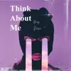 Think About Me - Single album lyrics, reviews, download