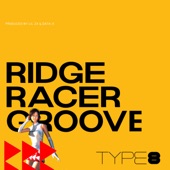 Ridge Racer Groove (feat. LIL ZX) artwork