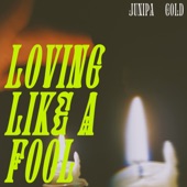 Loving Like a Fool artwork