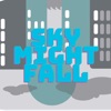 Sky Might Fall - EP